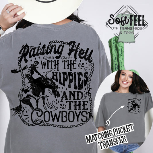 Raising Hell With The Hippies and the Cowboys - Men's / Women's / Western - Direct To Film Transfer / DTF - Heat Press Clothing Transfer