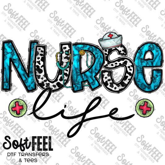 Nurse Life - Occupations - Direct To Film Transfer / DTF - Heat Press Clothing Transfer
