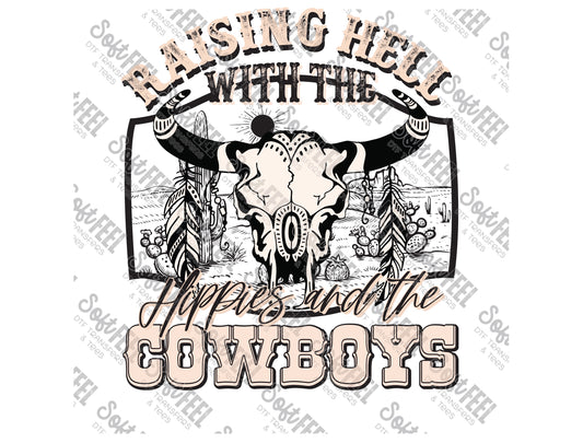 Raising Hell With The Hippies And The Cowboys - Country Western / Hippie Gypsy - Direct To Film Transfer / DTF - Heat Press Clothing Transfer
