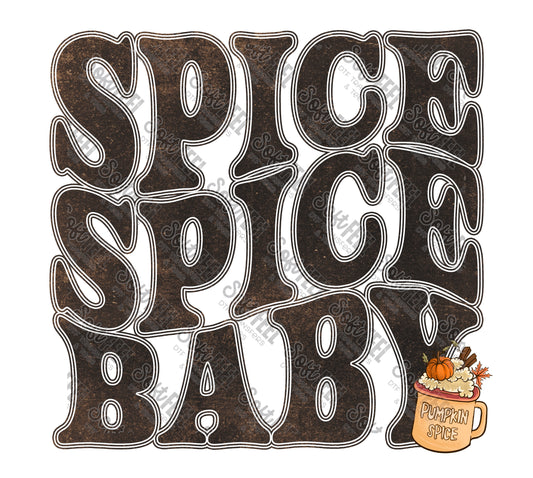 Spice Spice Baby - Fall - Direct To Film Transfer / DTF - Heat Press Clothing Transfer