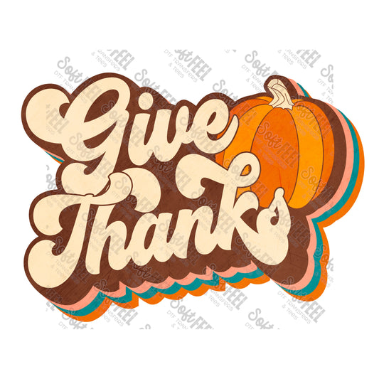 Give Thanks Pumpkins - Thanksgiving / Fall / Retro - Direct To Film Transfer / DTF - Heat Press Clothing Transfer