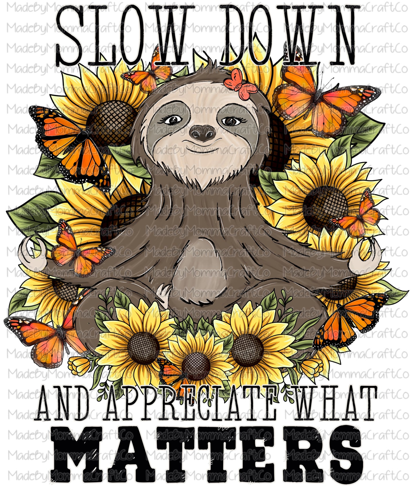 Appreciate what matters sunflower butterfly sloth - Cheat Clear Waterslide Decal or Digital Download
