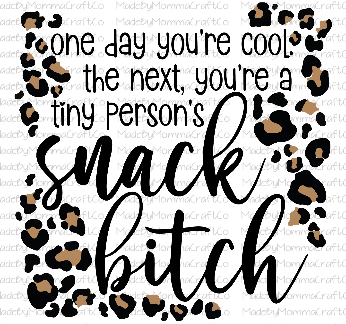 Snack Bitch Leopard-Cheat Clear Waterslide™ or White Cast Sticker