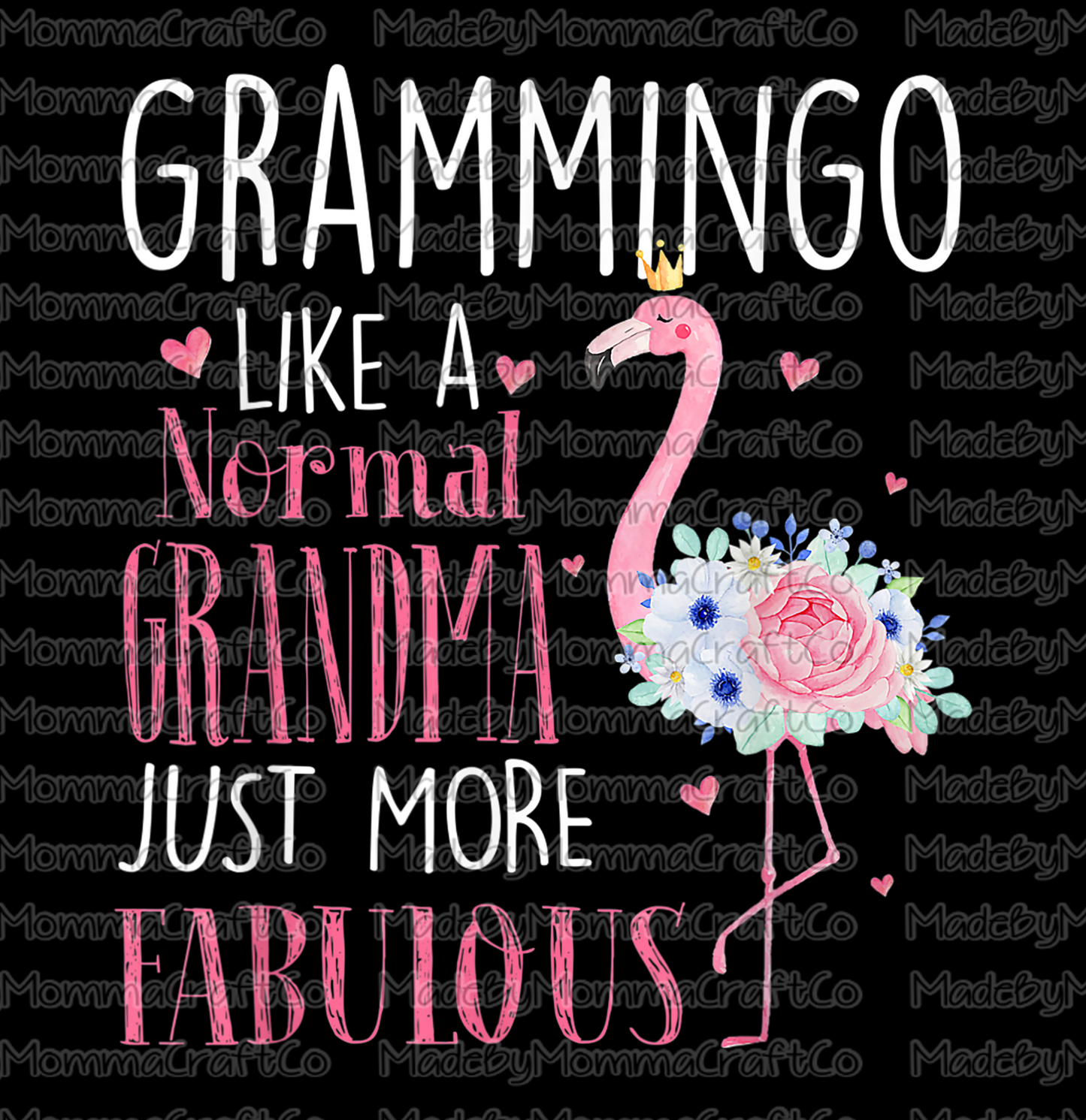 Grammingo Like A Normal Grandma Just More Fabulous - Flamingo - Cheat Clear Waterslide™ or White Cast Sticker