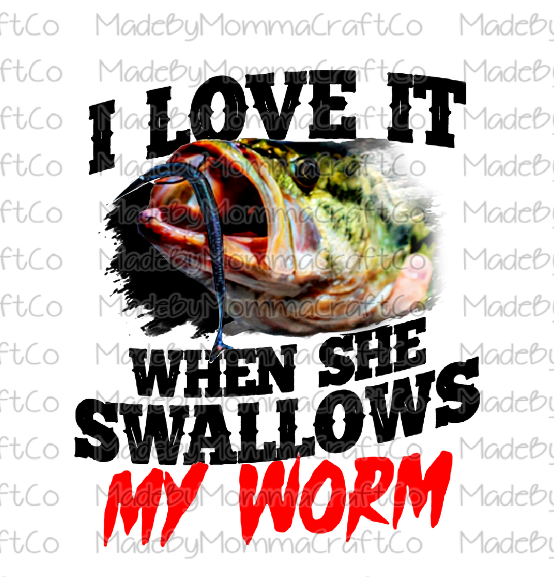 I Love It When She Swallows My Worm Cheat Clear Waterslide™ or White Cast Sticker