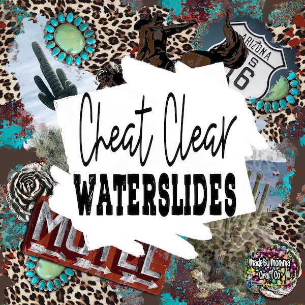 Cheat Clear Waterslide ™ Collection