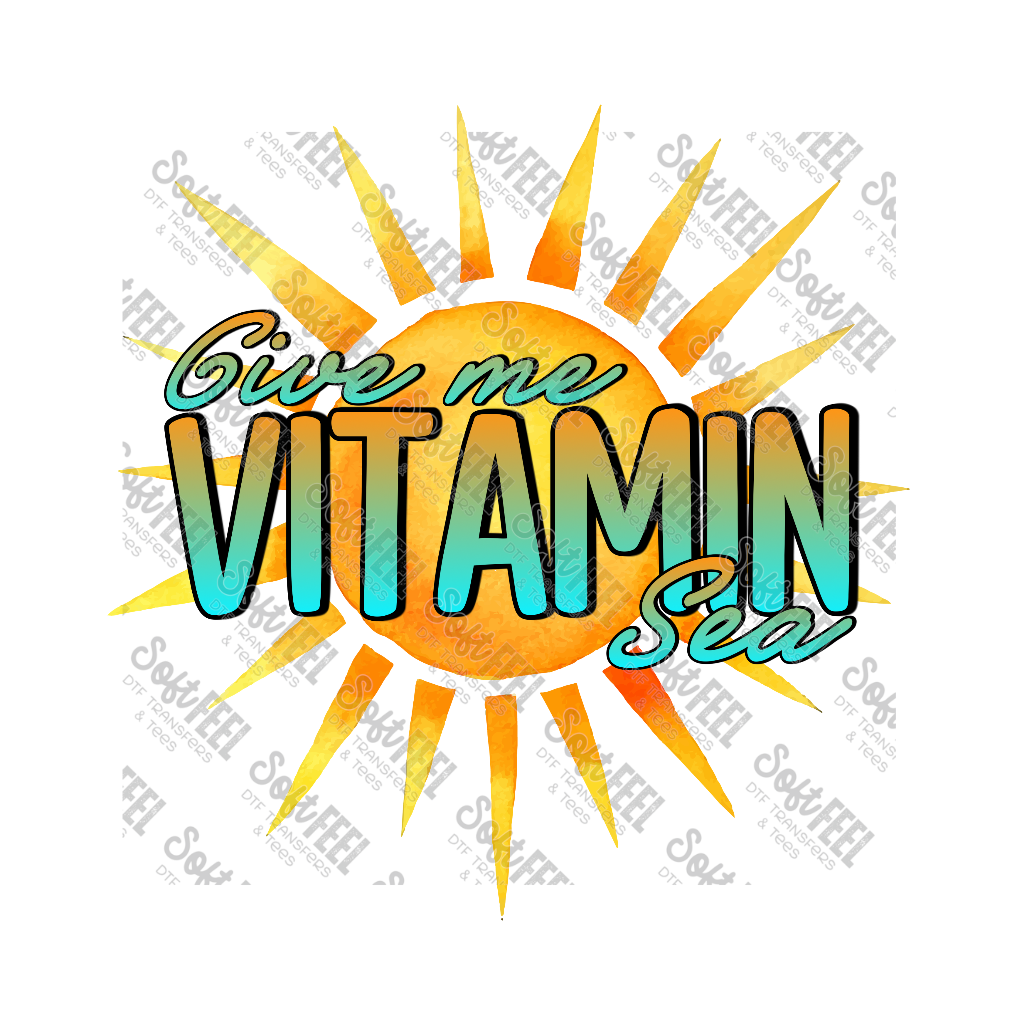 Give me Vitamin Sea Sunshine - Summer - Direct To Film Transfer / DTF - Heat Press Clothing Transfer