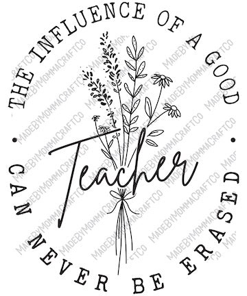 Influence of a good teacher B&amp;W Back to School -Cheat Clear Waterslide™ or White Cast Sticker