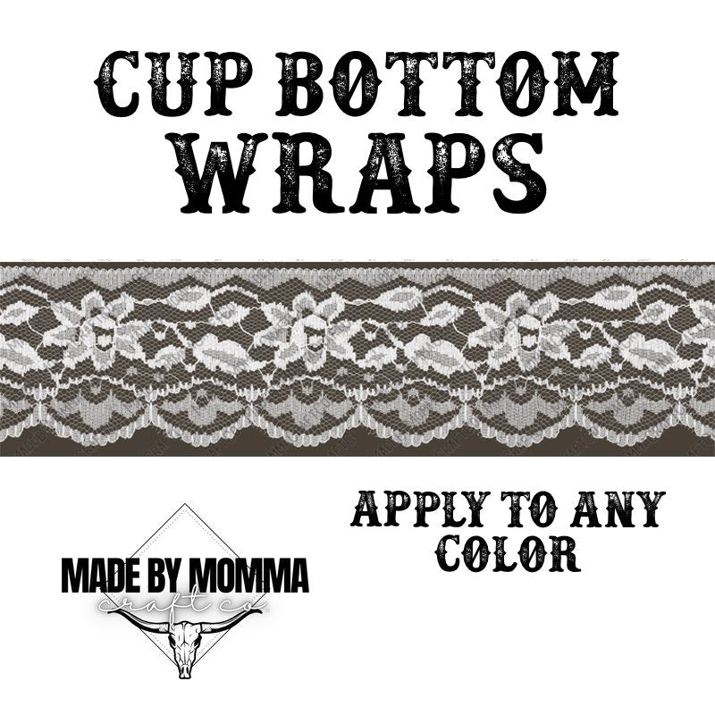 White Lace Cup Border Wrap || Cheat Clear Waterslide™ or Cheat Clear Sticker