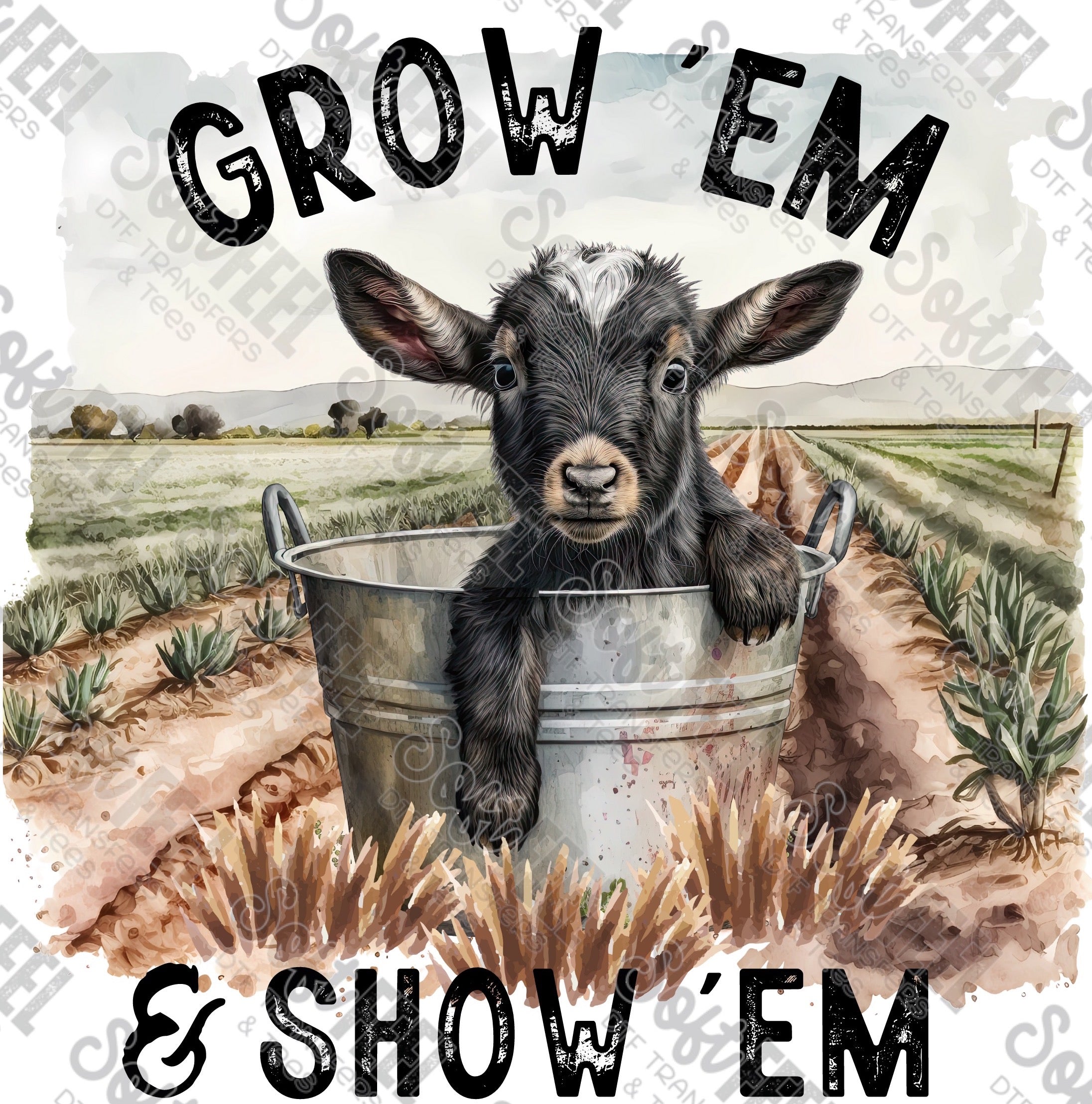 Grow &#39;Em and Show &#39;Em Goat Western - Direct To Film Transfer / DTF - Heat Press Clothing Transfer