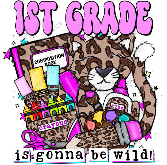 1st Grade is gonna be WILD - Back to School - Cheat Clear Waterslide™ or White Cast Sticker