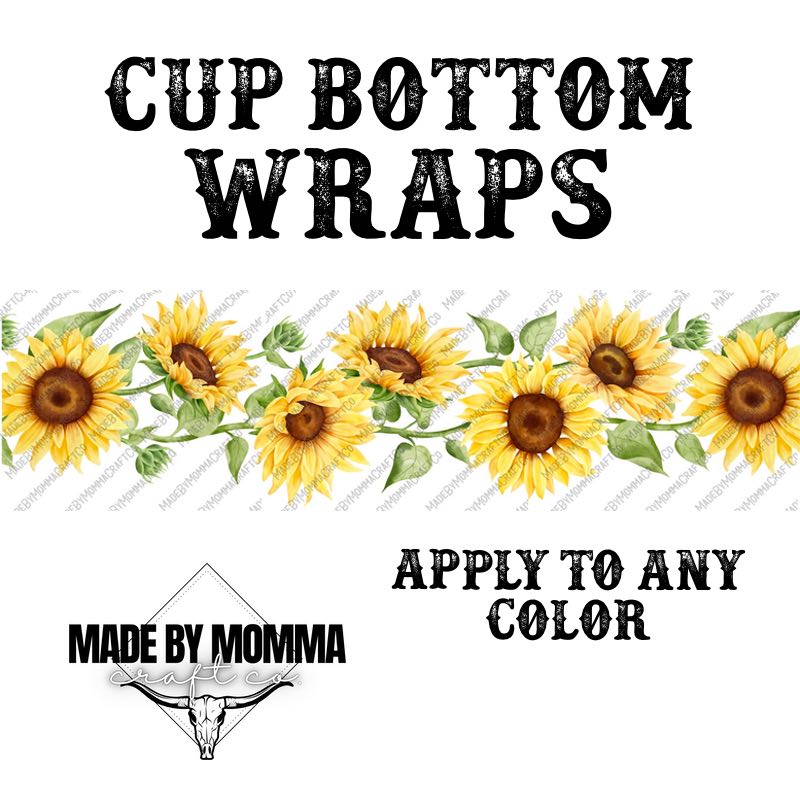 Sunflower 2 Cup Border Wrap || Cheat Clear Waterslide™ or Cheat Clear Sticker