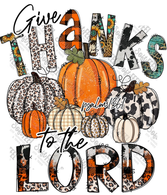 Give Thanks To The Lord - Christian / Women's / Fall - Direct To Film Transfer / DTF - Heat Press Clothing Transfer