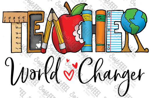 Teacher World Changer - Occupations / School and Teacher - Direct To Film Transfer / DTF - Heat Press Clothing Transfer