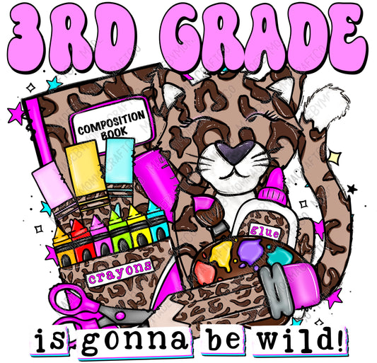 3rd Grade is gonna be WILD - Back to School - Cheat Clear Waterslide™ or White Cast Sticker