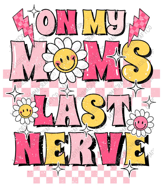 On My Moms Last Nerve - Retro Kid Youth- Cheat Clear Waterslide™ or White Cast Sticker