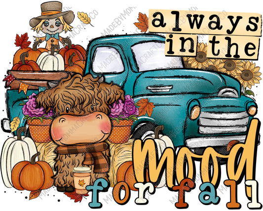 Always in the mood for Fall Highland Cow Truck -Cheat Clear Waterslide™ or White Cast Sticker