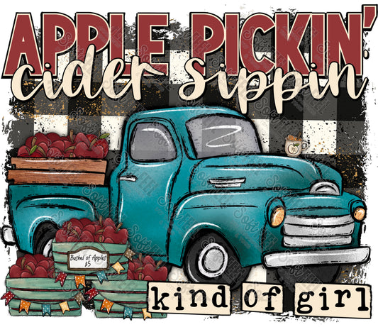 Apple Pickin Cider Sippin - Fall - Direct To Film Transfer / DTF - Heat Press Clothing Transfer