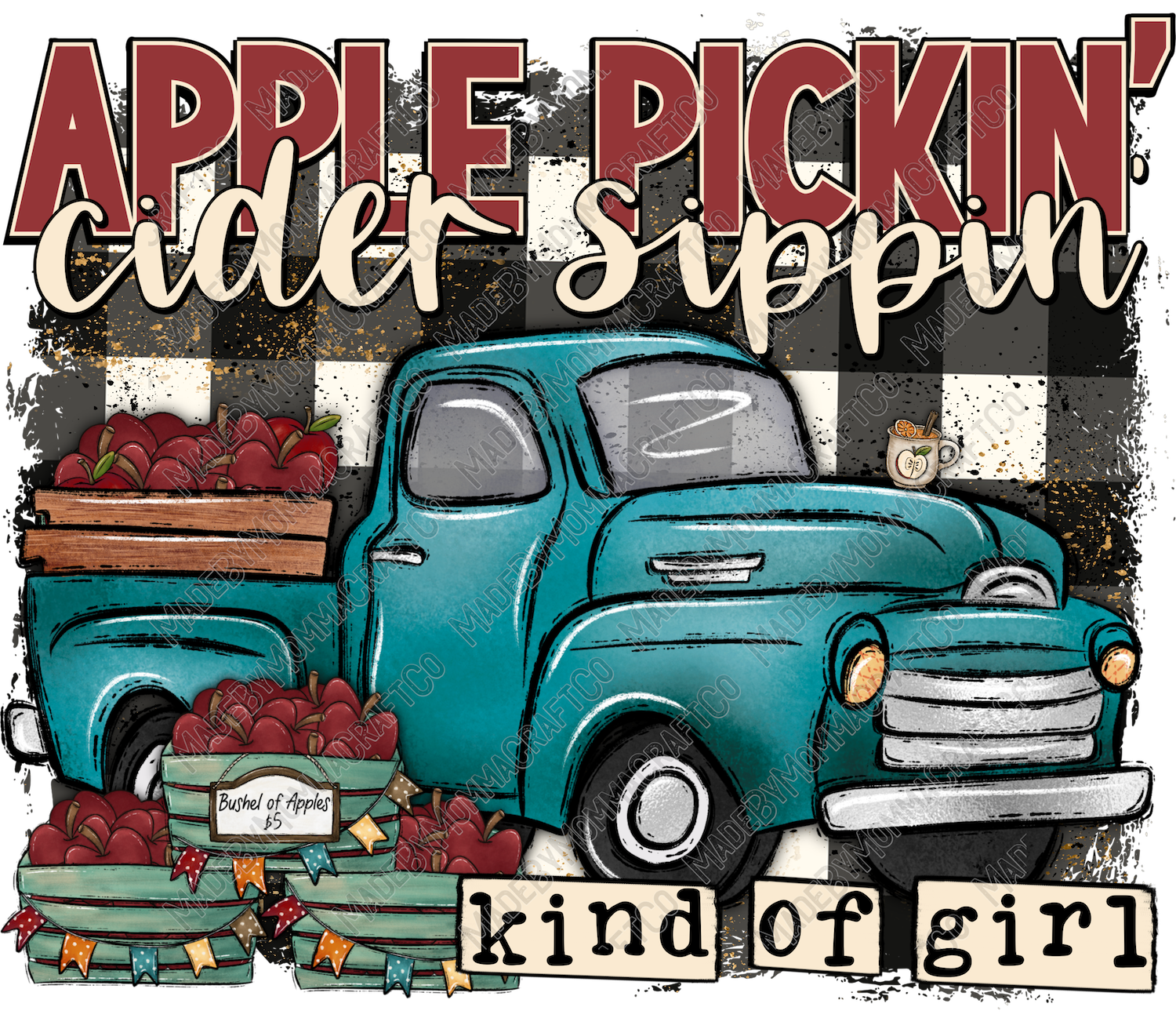 Apple Pickin Cider Sippin Kind of Girl - Fall - Cheat Clear Waterslide™ or White Cast Sticker