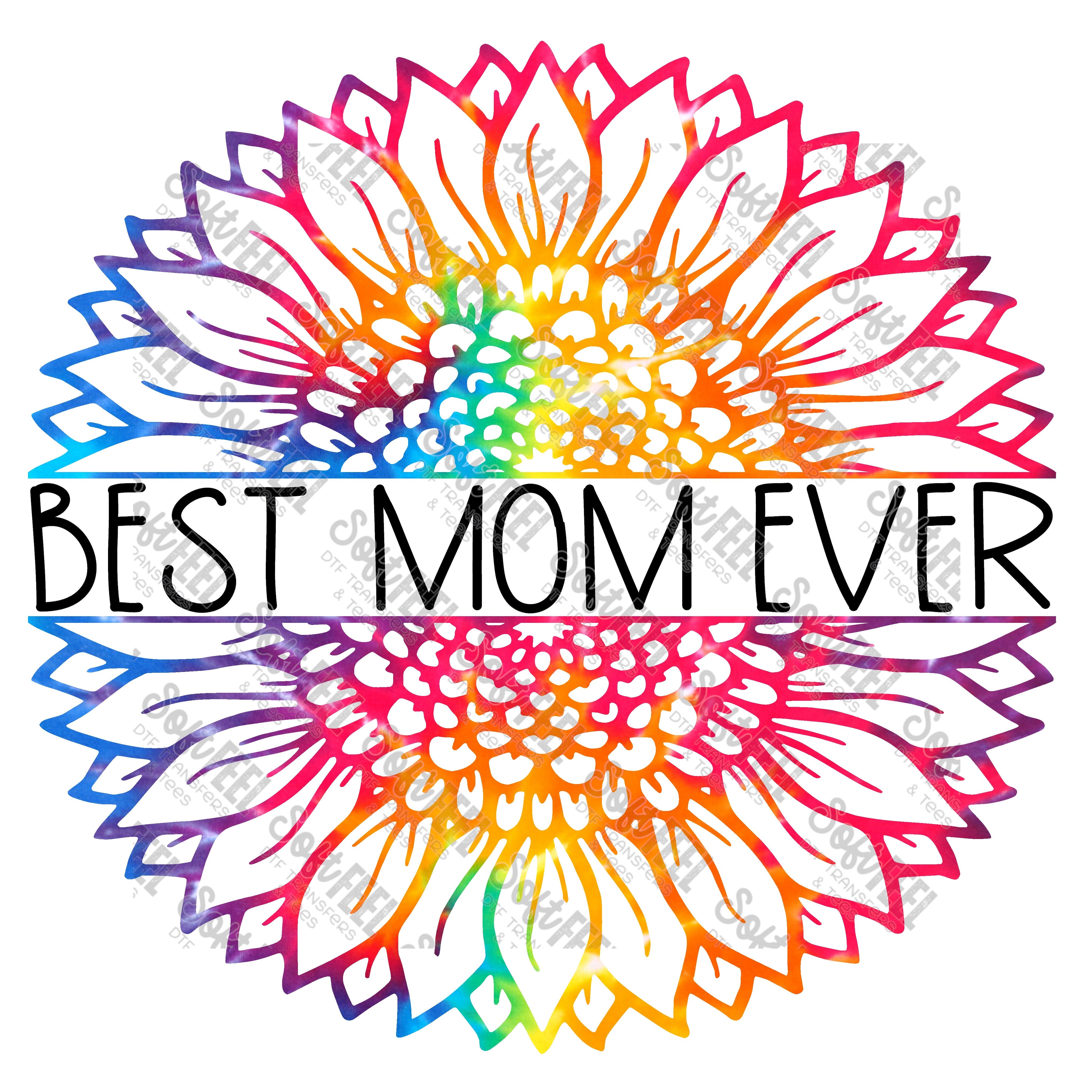 Best Mom Ever Tie Dye - Women&#39;s - Direct To Film Transfer / DTF - Heat Press Clothing Transfe