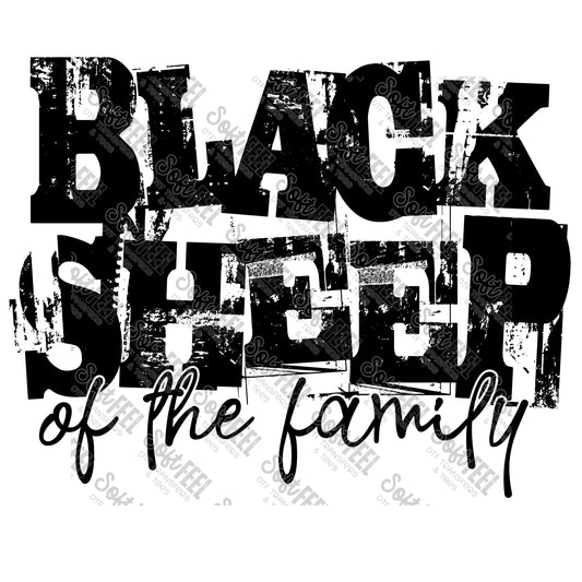 Black Sheep Of The Family - Snarky Humor - Direct To Film Transfer / DTF - Heat Press Clothing Transfe