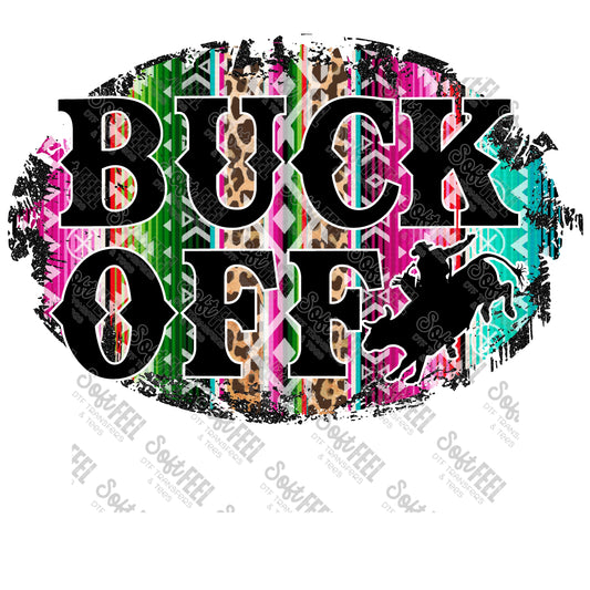 Buck Off - Country Western - Direct To Film Transfer / DTF - Heat Press Clothing Transfer