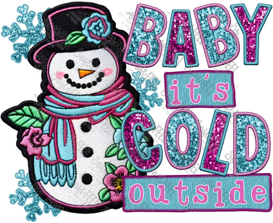 Baby It's Cold - Christmas / Faux Embroidery - Direct To Film Transfer / DTF - Heat Press Clothing Transfer
