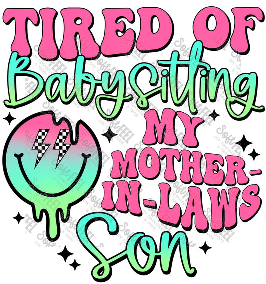 Babysitting MILs Son - Women's / Retro / Snarky Humor - Direct To Film Transfer / DTF - Heat Press Clothing Transfer