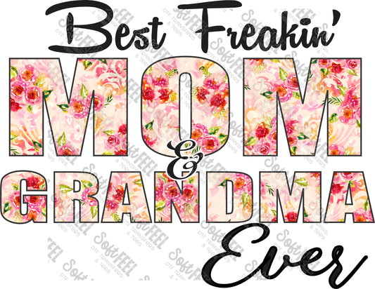 Best Freakin Grandma - Women's - Direct To Film Transfer / DTF - Heat Press Clothing Transfe