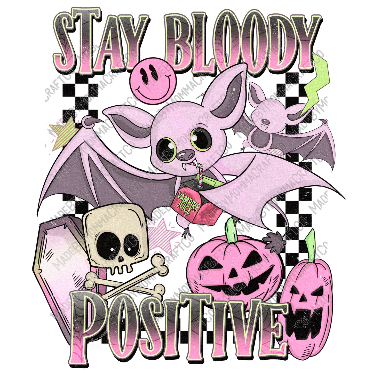 Stay Bloody Positive Bats - Halloween - Cheat Clear Waterslide™ or White Cast Sticker