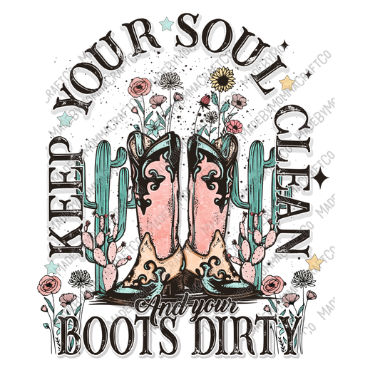 Keep Your Soul Clean And Your Boots Dirty - Cheat Clear Waterslide™ or White Cast Sticker