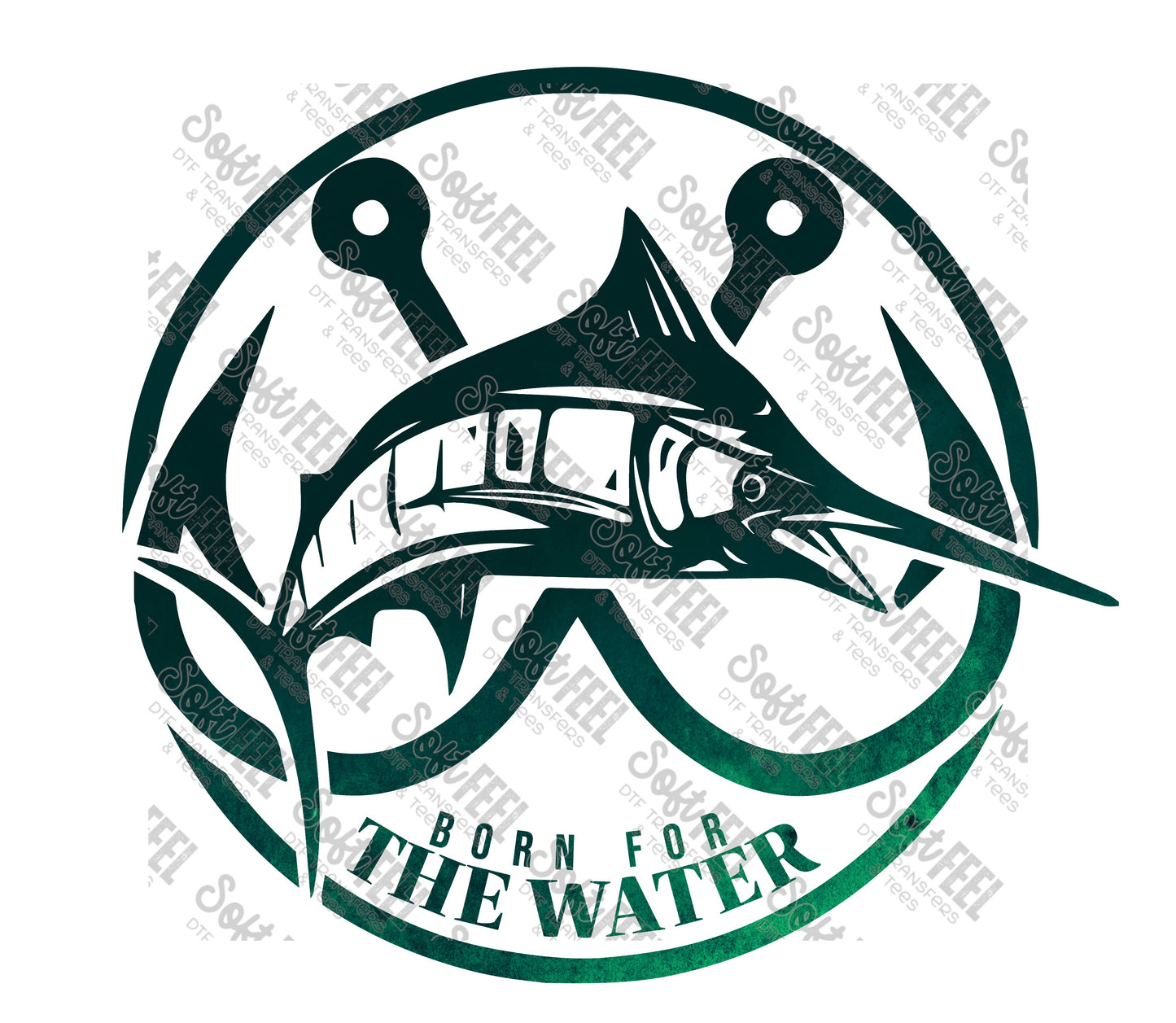 Born For The Water 4 - Fishing - Direct To Film Transfer / DTF - Heat Press Clothing Transfer