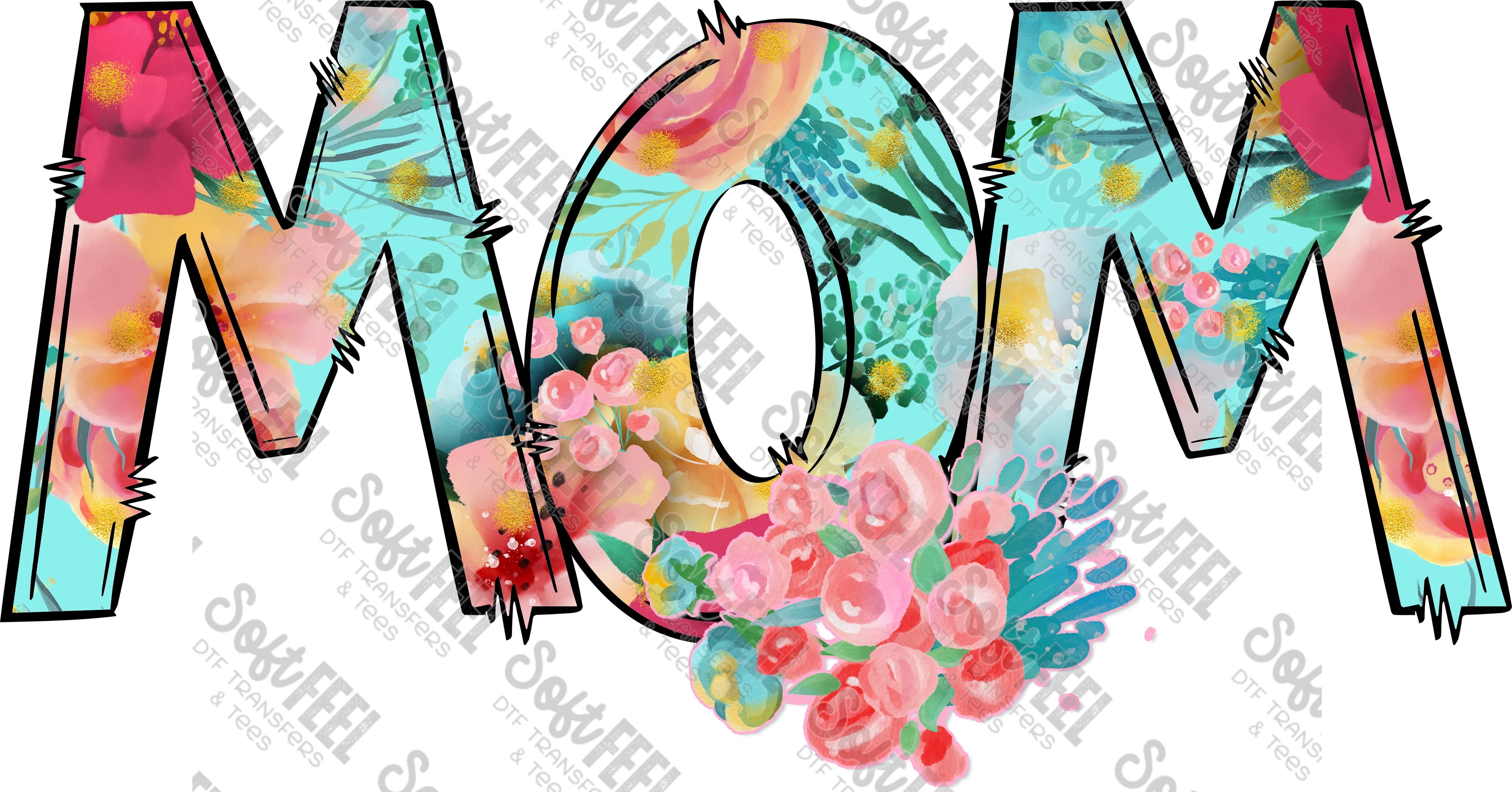 Bright Floral MOM - Women&#39;s - Direct To Film Transfer / DTF - Heat Press Clothing Transfer