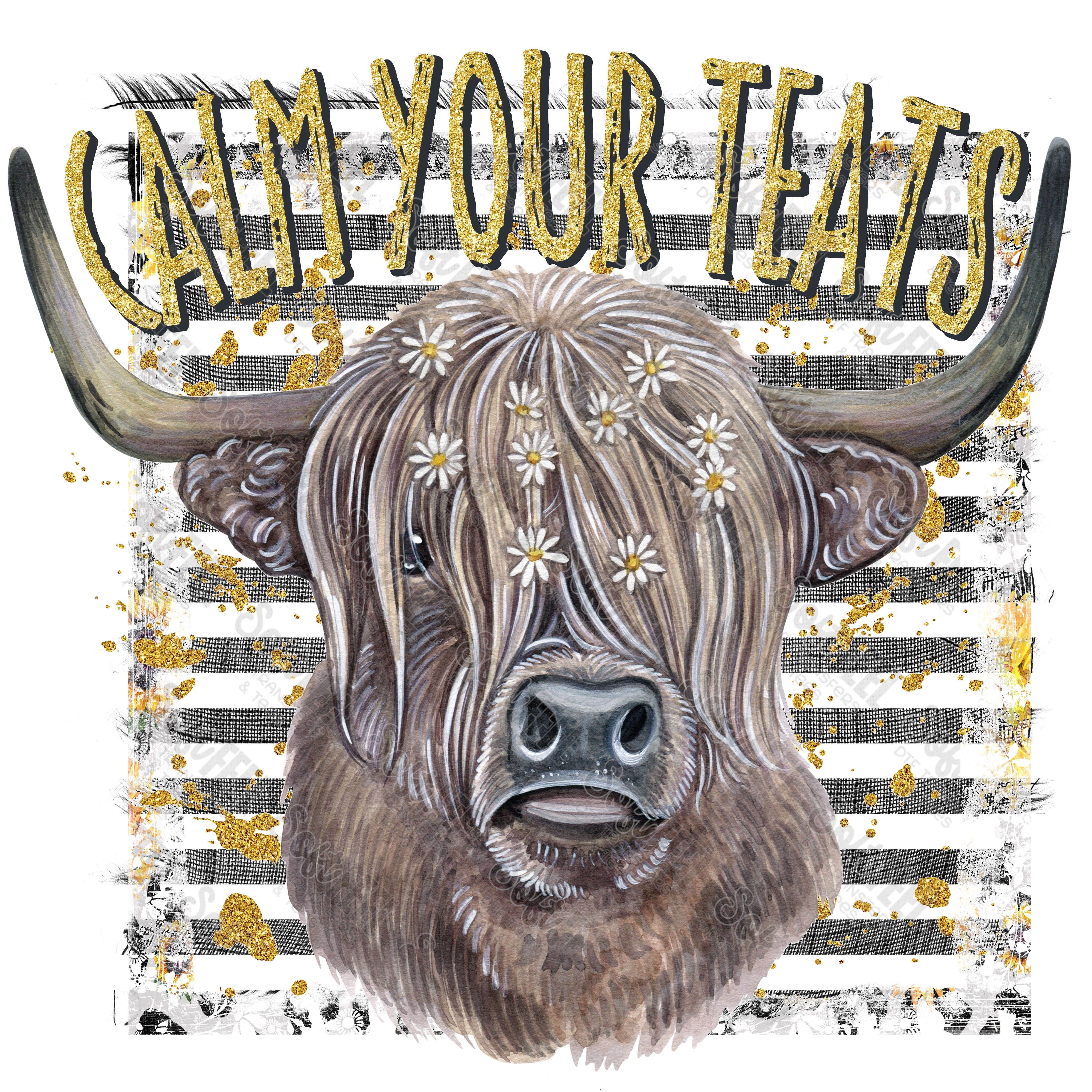 CALM YOUR TEATS - Women&#39;s / Country Western - Direct To Film Transfer / DTF - Heat Press Clothing Transfer