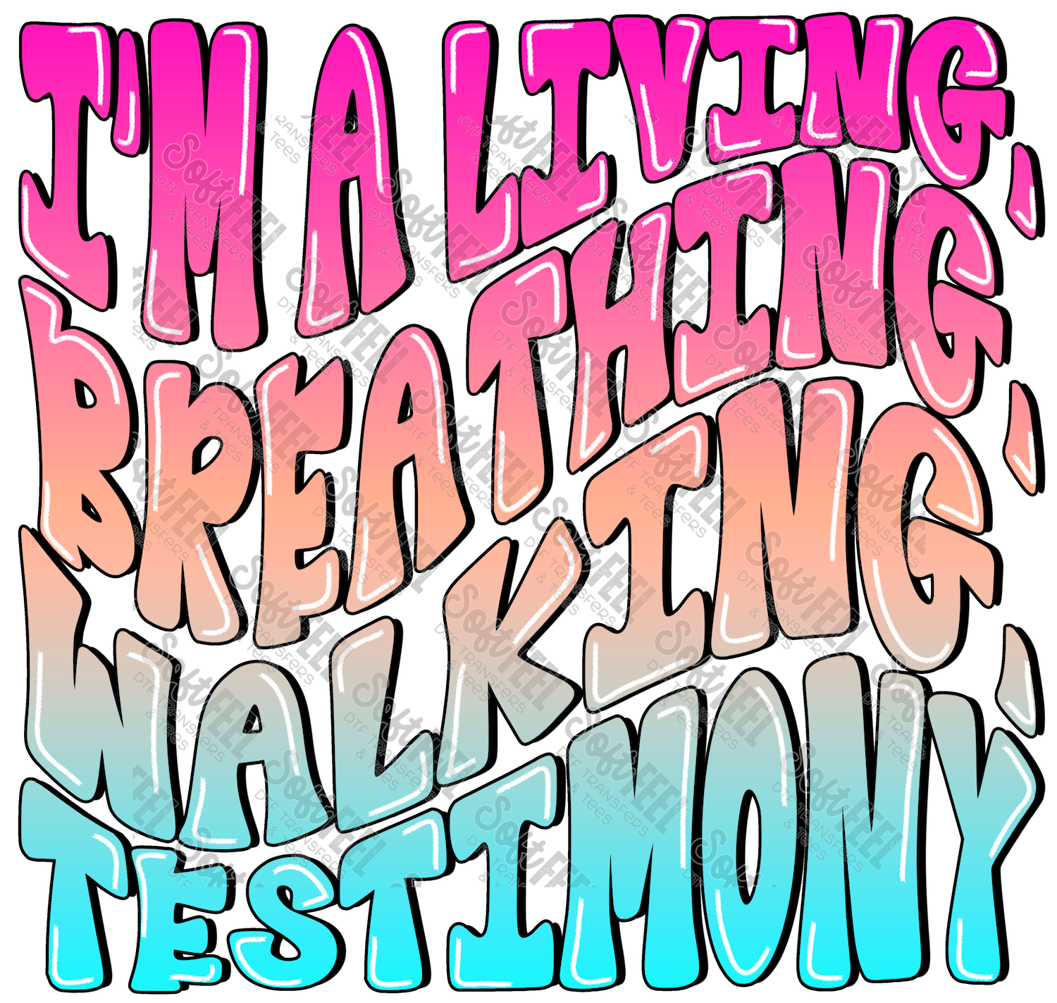 I&#39;m a living breathing walking testimony - Women&#39;s / Youth / Christian - Direct To Film Transfer / DTF - Heat Press Clothing Transfer