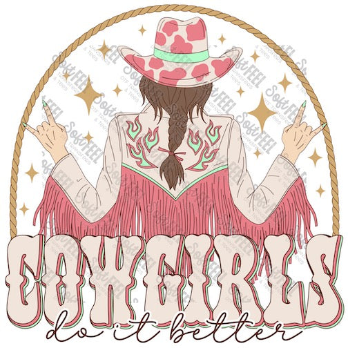 Cowgirls Do It Better - Women&#39;s / Western - Direct To Film Transfer / DTF - Heat Press Clothing Transfer