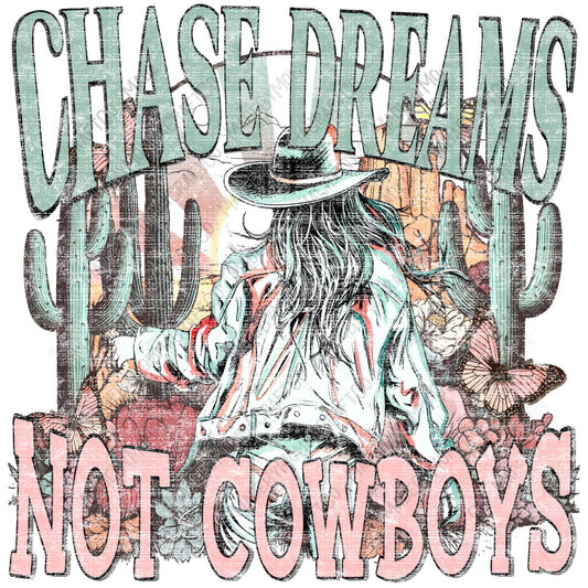 Chase Dreams Not Cowboys - Western - Cheat Clear Waterslide™ or White Cast Sticker