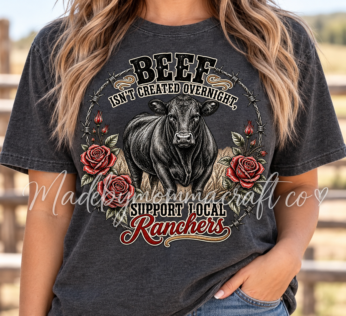 Beef Isn't Created Overnight Support Local Ranchers - DTF Transfer - Direct To Film Ready To Press Transfer-Iron On Clothing Transfer
