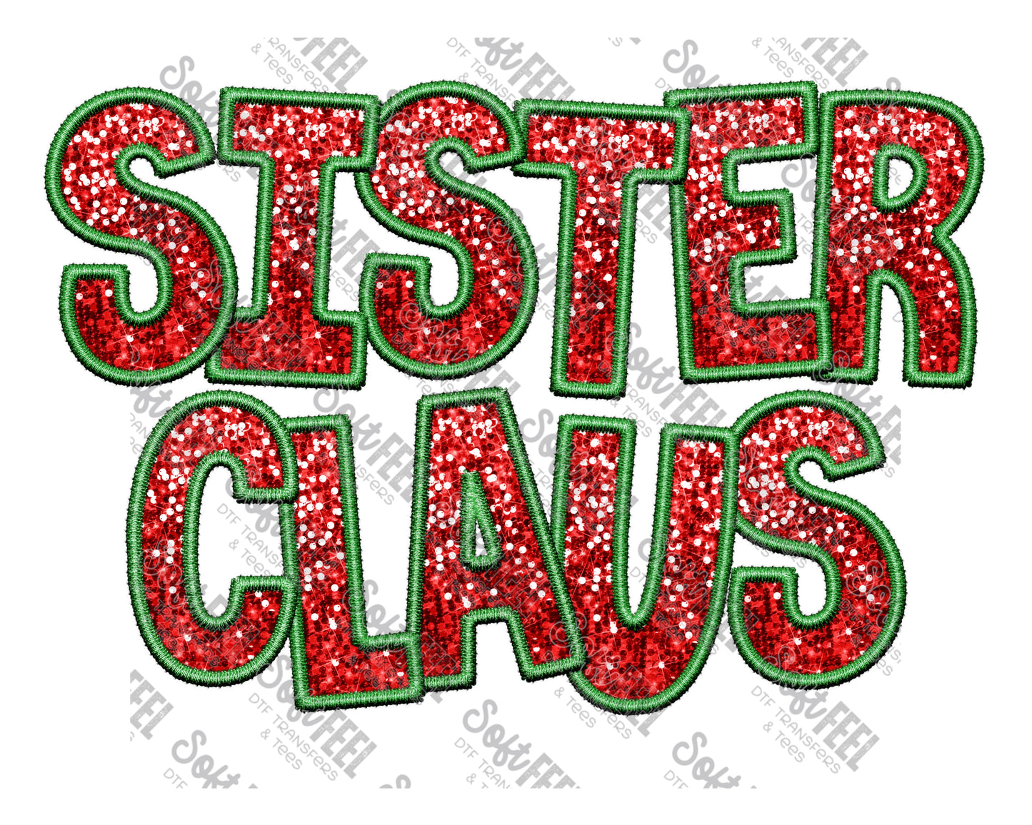 Christmas Sequin Sister Claus - Christmas / Faux Embroidery  - Direct To Film Transfer / DTF - Heat Press Clothing Transfer