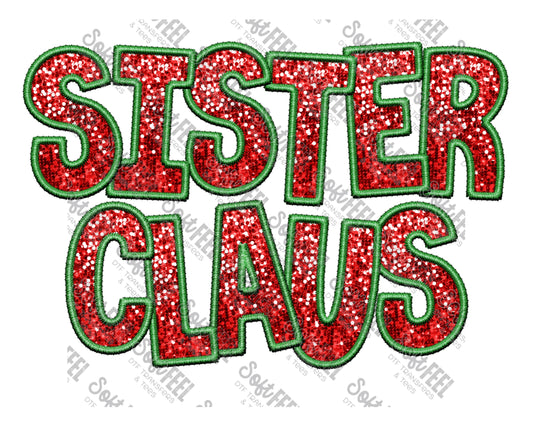 Christmas Sequin Sister Claus - Christmas / Faux Embroidery  - Direct To Film Transfer / DTF - Heat Press Clothing Transfer