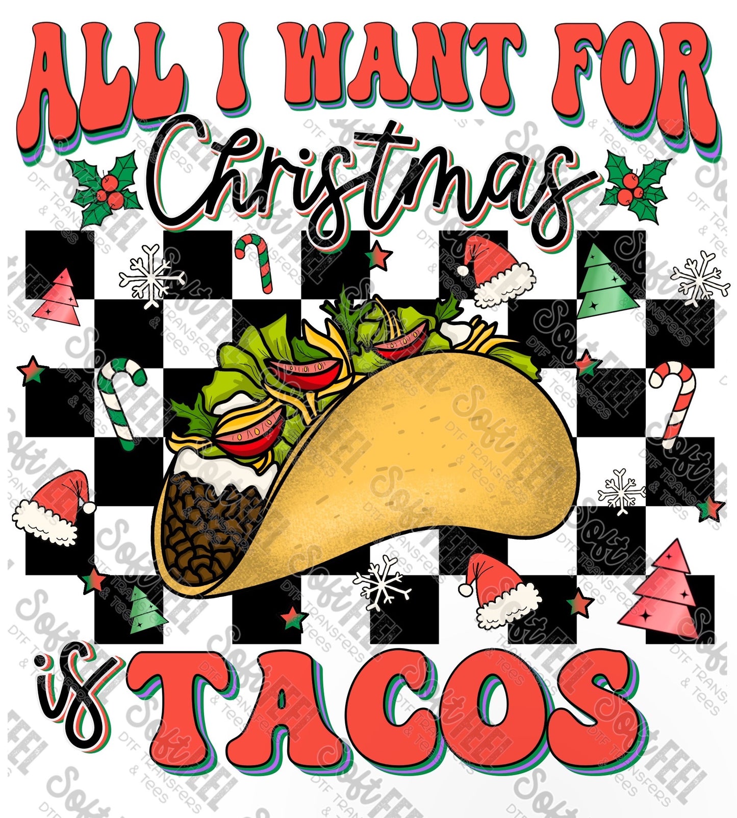 Retro All I want for Christmas is Tacos - Christmas / Snarky Humor - Direct To Film Transfer / DTF - Heat Press Clothing Transfer