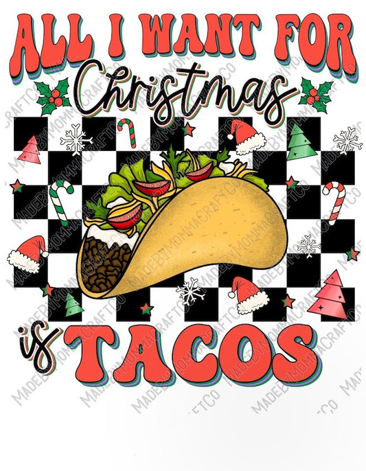 All I Want For Christmas Is Tacos - Retro Christmas - Cheat Clear Waterslide™ or White Cast Sticker