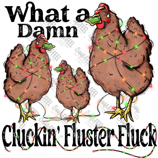 Clucking Fluster Fluck - Christmas / Humor - Direct To Film Transfer / DTF - Heat Press Clothing Transfer