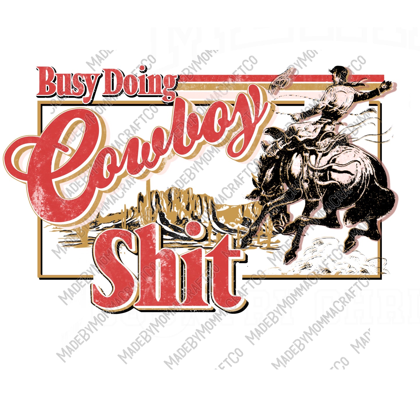 Busy Doing Cowboy Shit - Cheat Clear Waterslide™ or White Cast Sticker