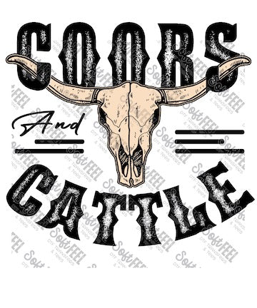 Coors And Cattle - Country Western - Direct To Film Transfer / DTF - Heat Press Clothing Transfer