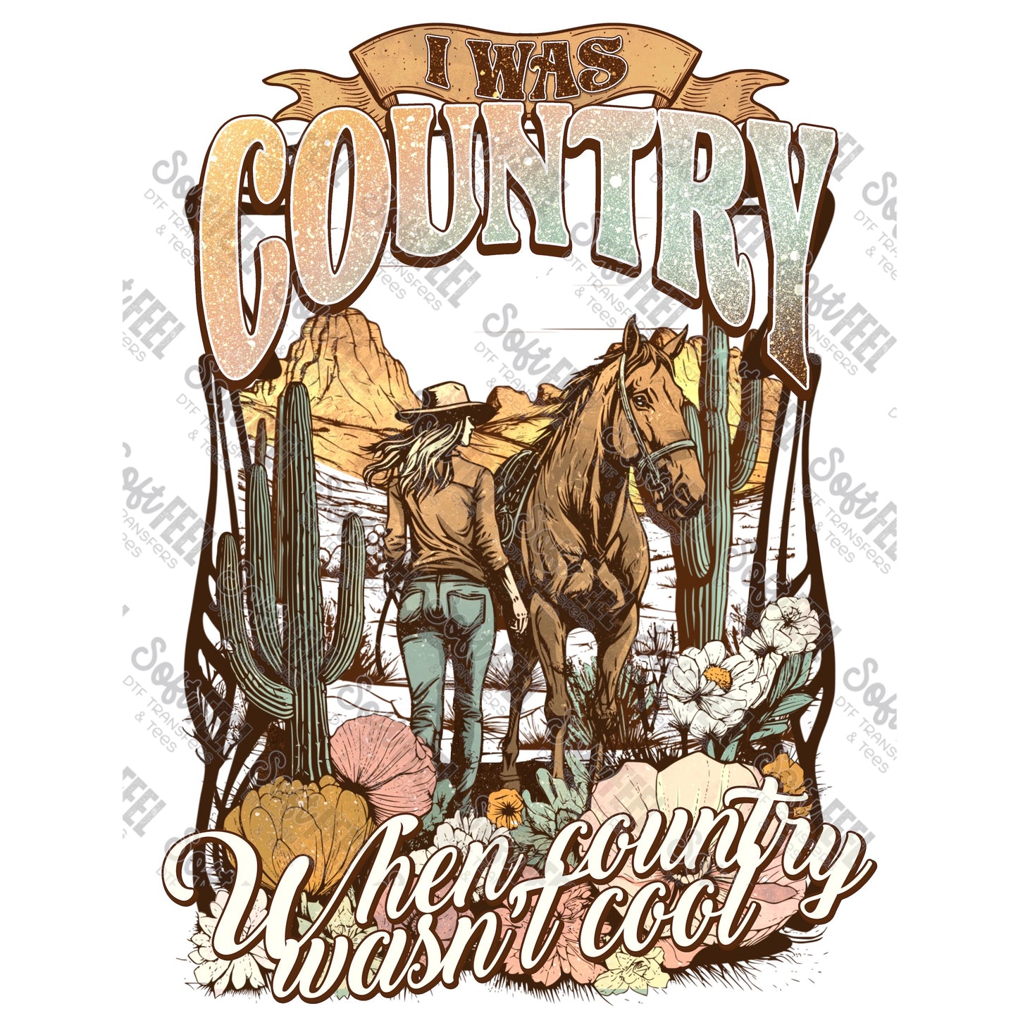 Country Wasn't Cool - Music / Western - Direct To Film Transfer / DTF - Heat Press Clothing Transfer