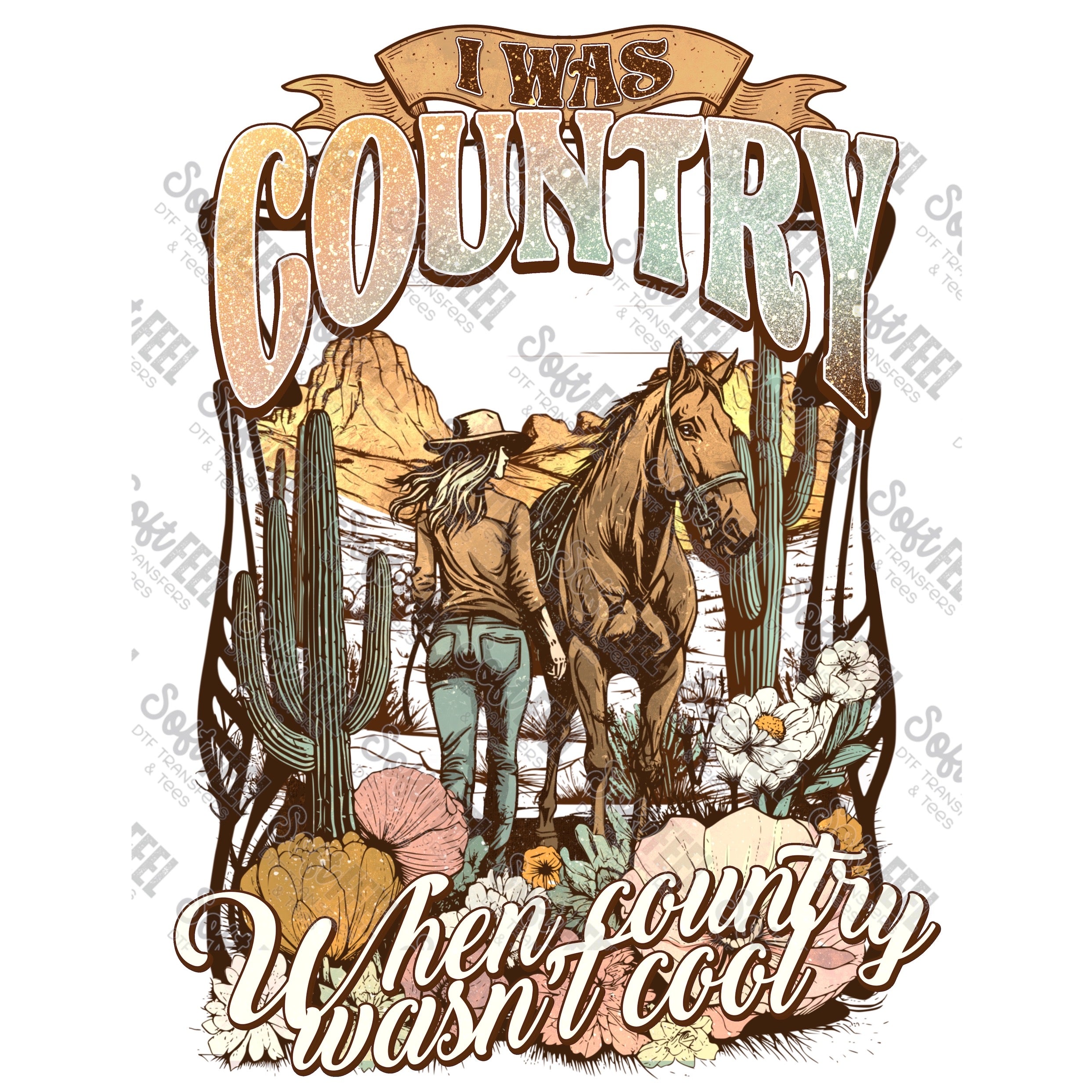 Country Wasn&#39;t Cool - Music / Western - Direct To Film Transfer / DTF - Heat Press Clothing Transfer
