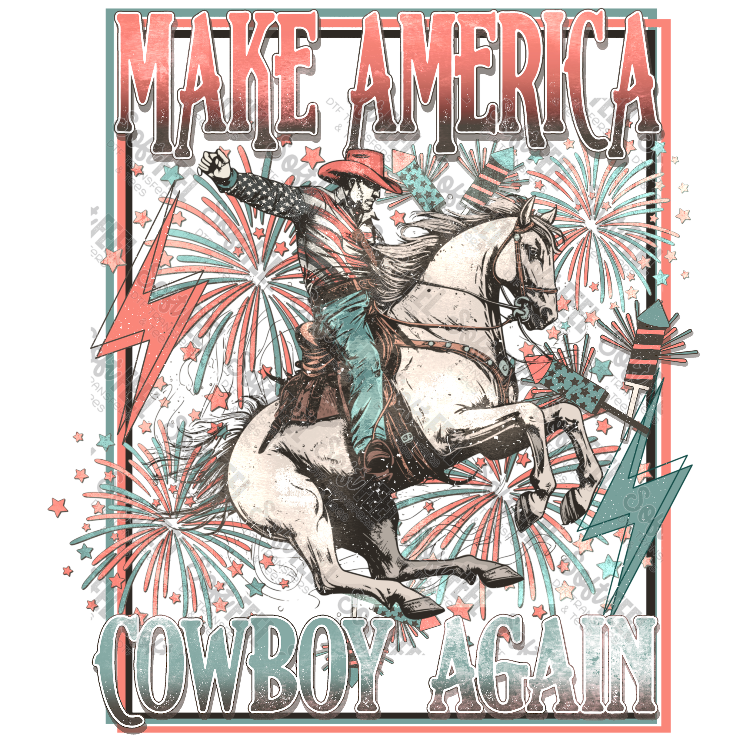 Make America Cowboy Again - Patriotic / Western - Direct To Film Transfer / DTF - Heat Press Clothing Transfer