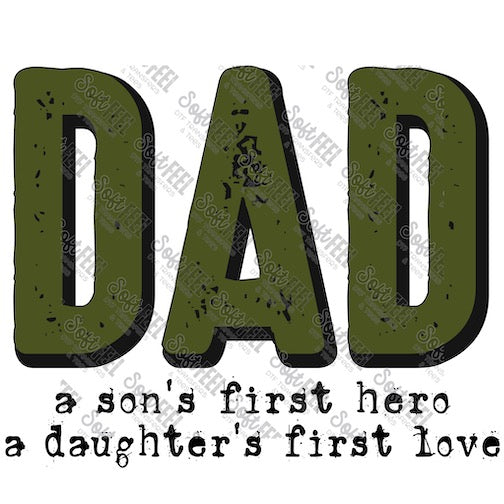 Dad a Son's first Hero a Daughter's first Love - Men's - Direct To Film Transfer / DTF - Heat Press Clothing Transfer