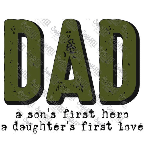 Dad a Son&#39;s first Hero a Daughter&#39;s first Love - Men&#39;s - Direct To Film Transfer / DTF - Heat Press Clothing Transfer